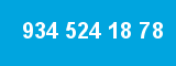 934 524 18 78